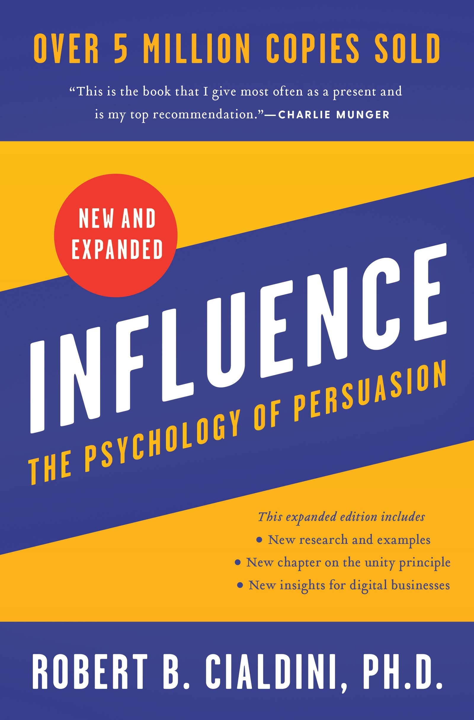 Influence, New And Expanded: The Psychology Of Persuasion,New