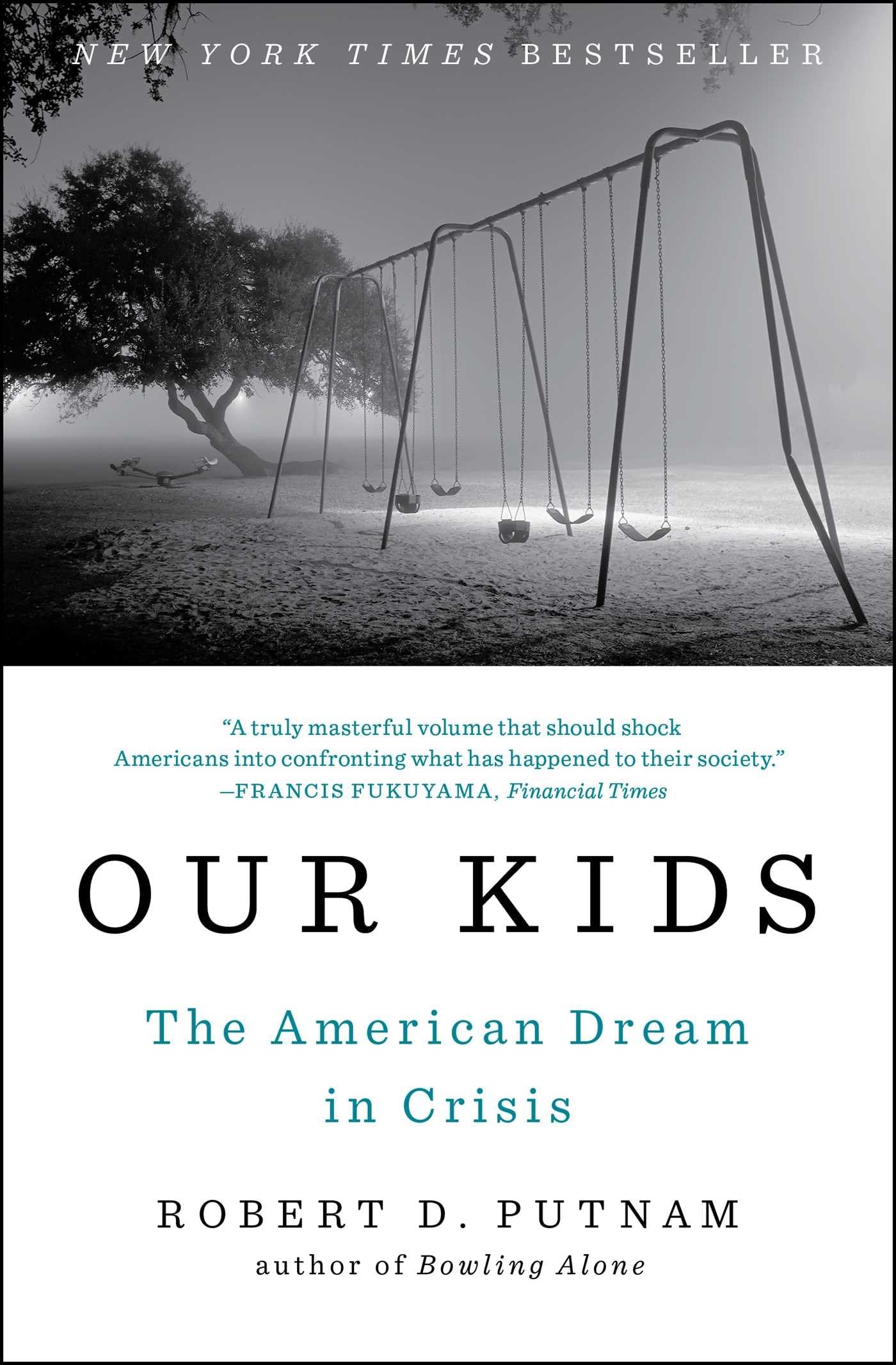 Our Kids: The American Dream In Crisis