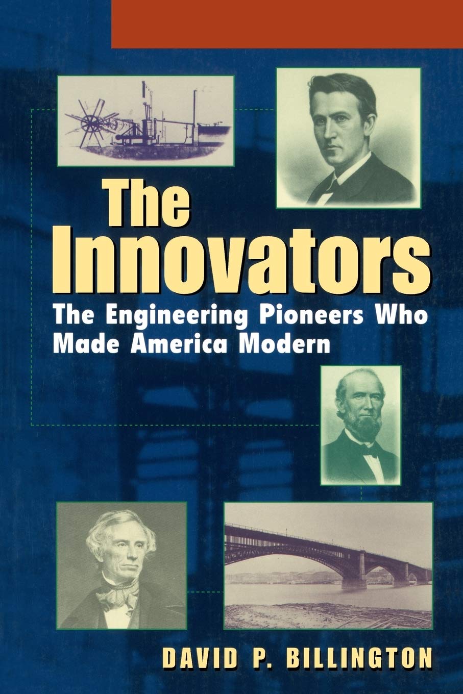 The Innovators: The Engineering Pioneers who Transformed America,Used