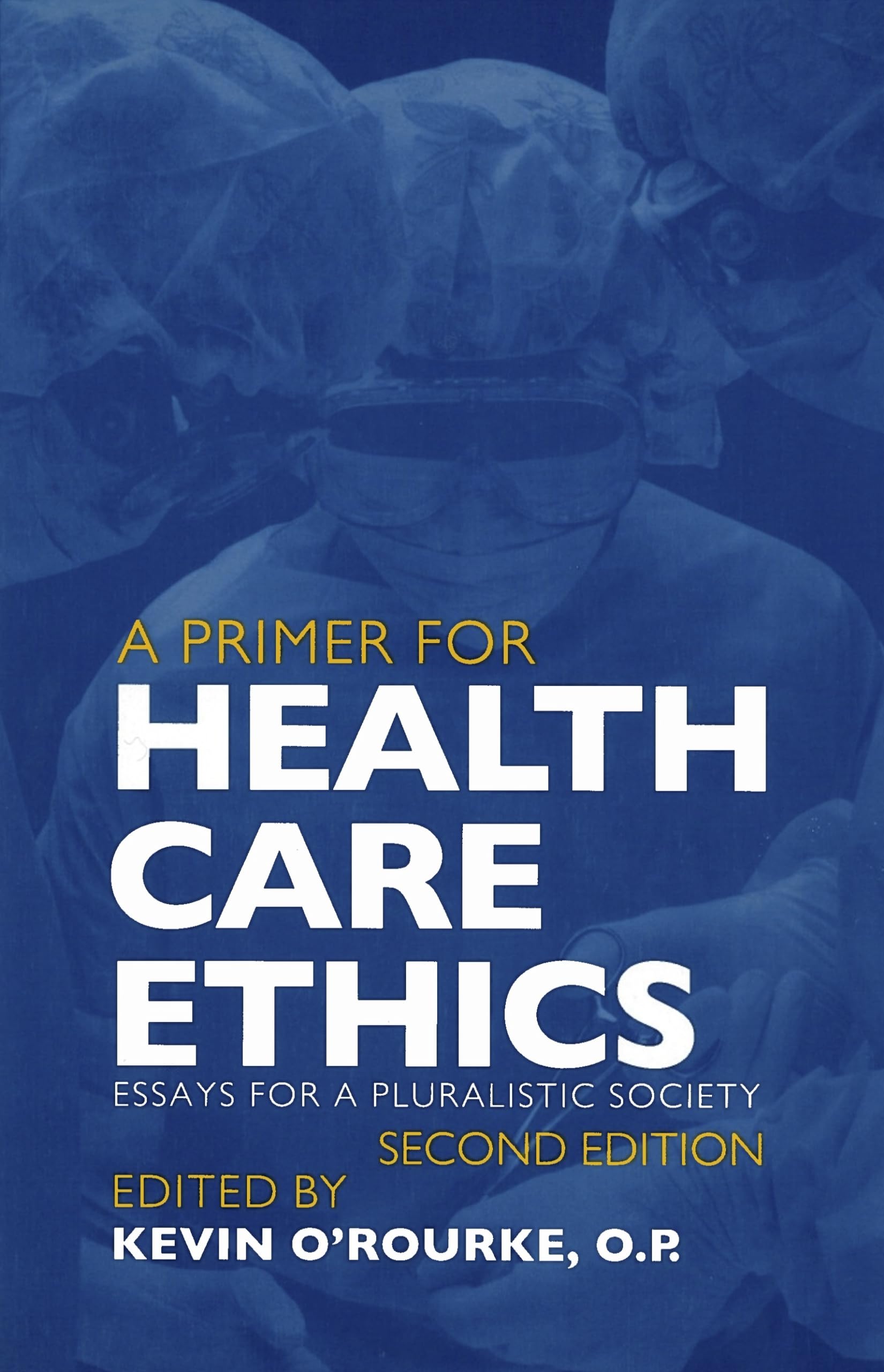 A Primer for Health Care Ethics: Essays for a Pluralistic Society (Not In A Series),Used
