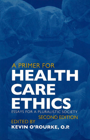 A Primer for Health Care Ethics: Essays for a Pluralistic Society (Not In A Series),Used