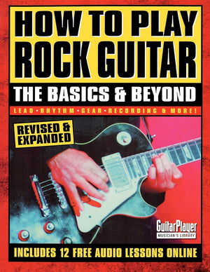 How to Play Rock Guitar: The Basics & Beyond (Guitar Player Musician's Library),Used