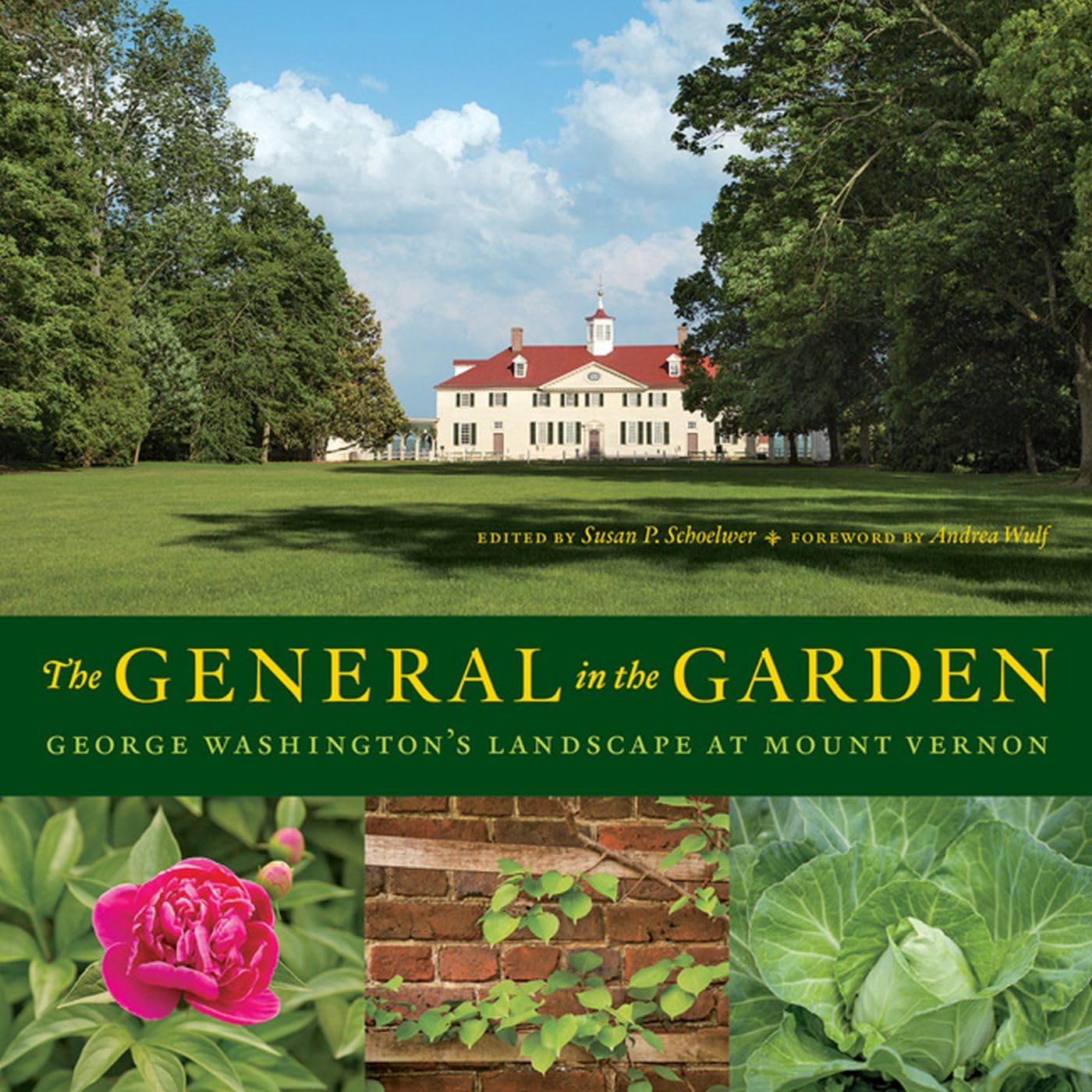 The General in the Garden: George Washington's Landscape at Mount Vernon,Used