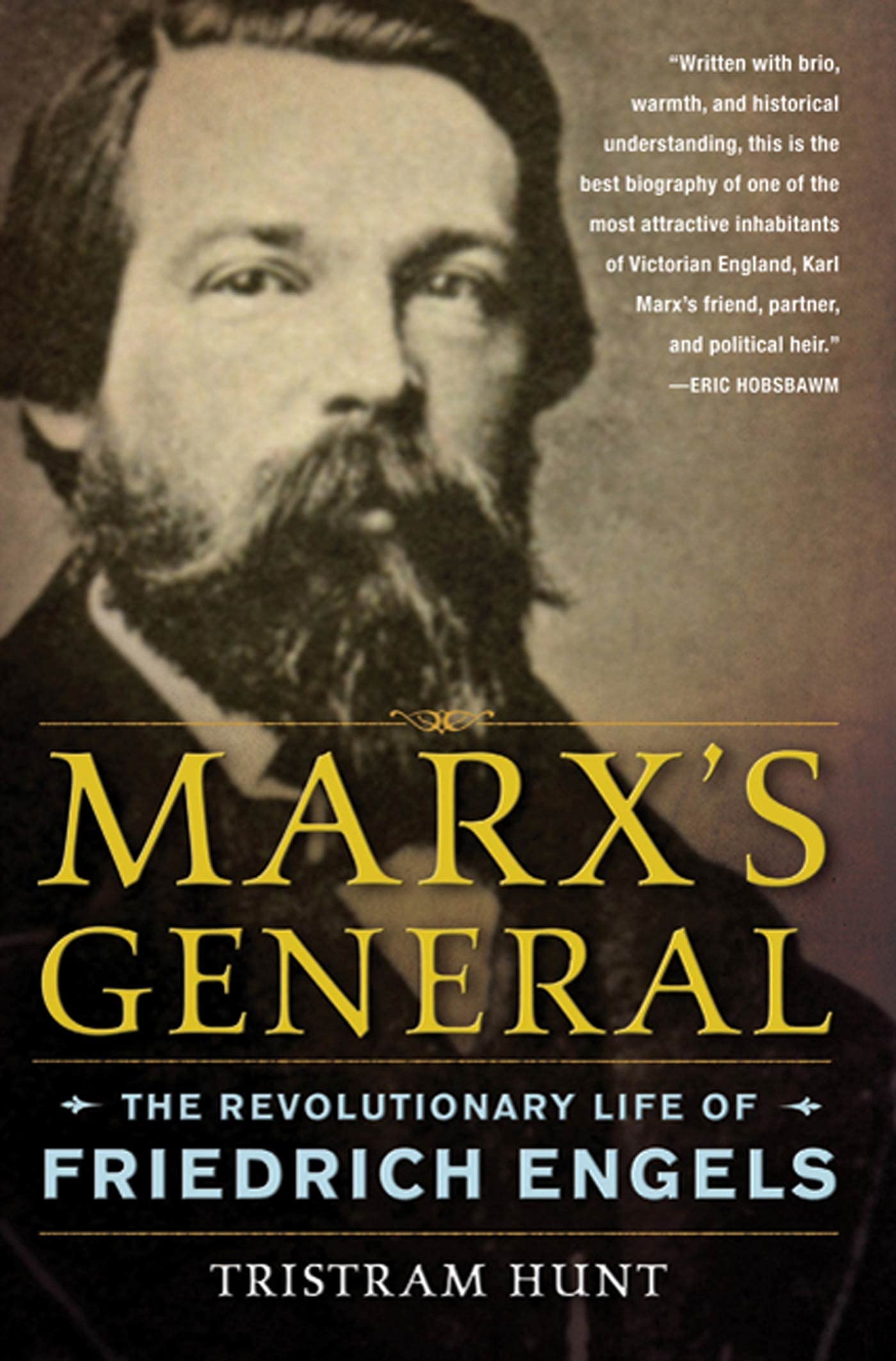 Marx'S General: The Revolutionary Life Of Friedrich Engels