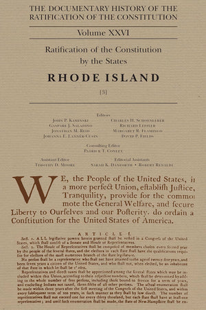 The Documentary History of the Ratification of the Constitution Volume 26: Ratification of the Constitution by the States, Rhode,Used