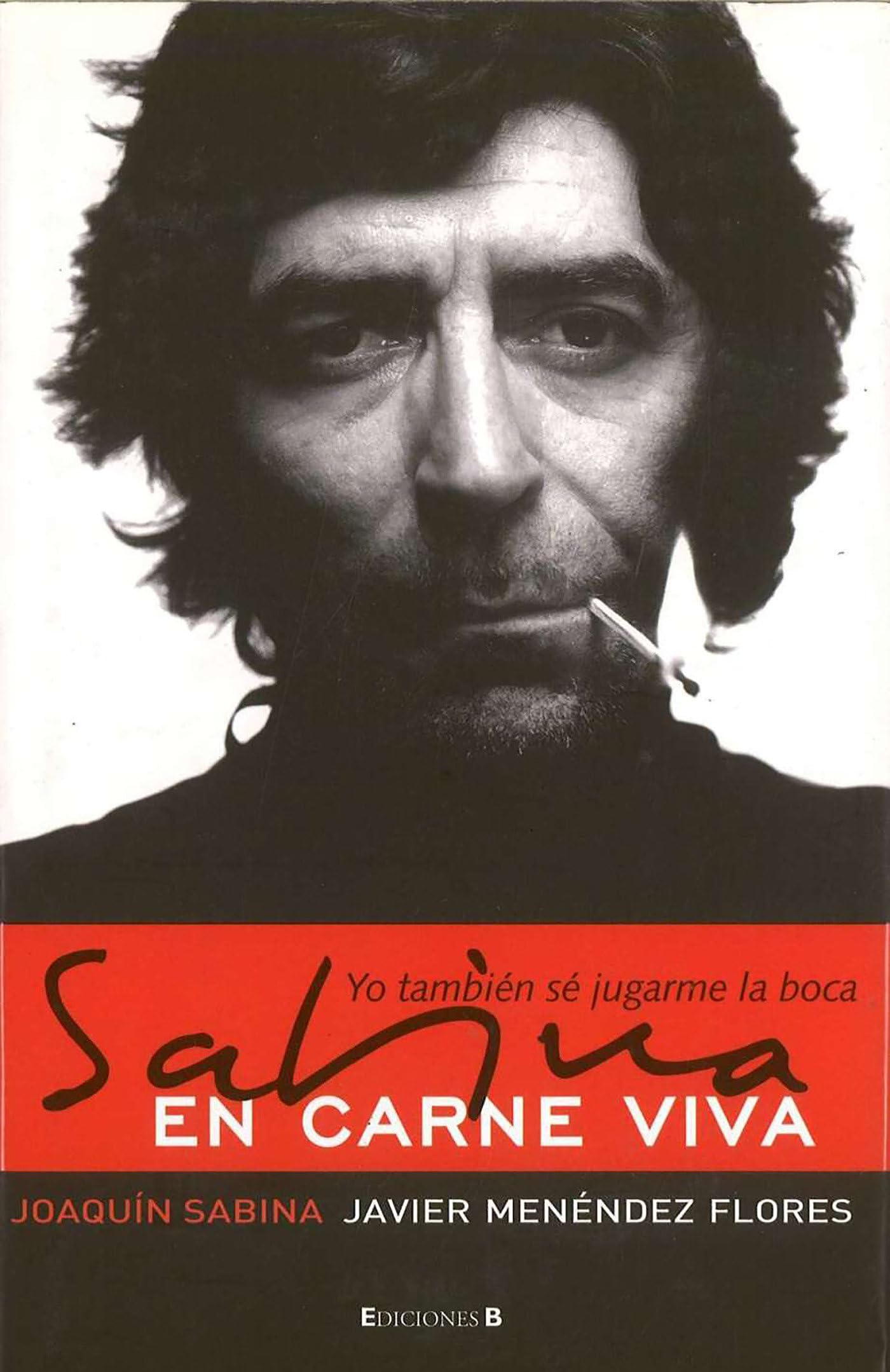 Sabina en carne viva: Yo tambien se jugarme la boca (Spanish Edition)