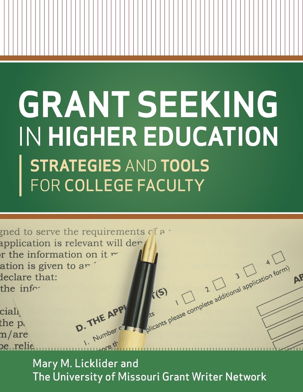 Grant Seeking in Higher Education: Strategies and Tools for College Faculty,Used