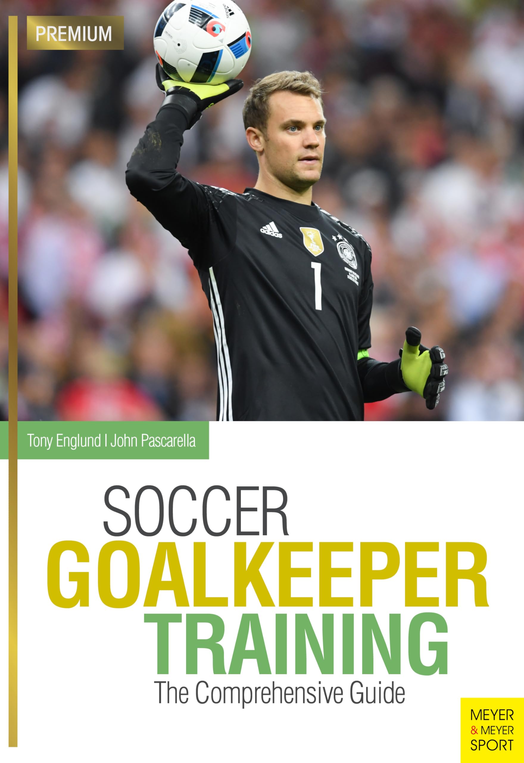 Soccer Goalkeeper Training: The Comprehensive Guide,Used