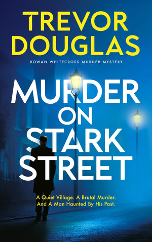 Murder On Stark Street (Rowan Whitecross Murder Mystery, 1)