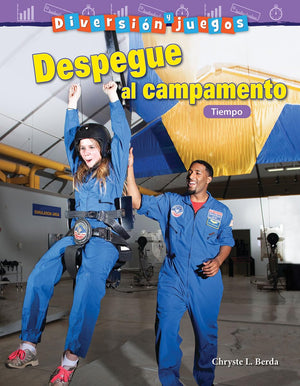 Diversin y juegos: Despegue al campamento: Tiempo (Mathematics in the Real World) (Spanish Edition),Used
