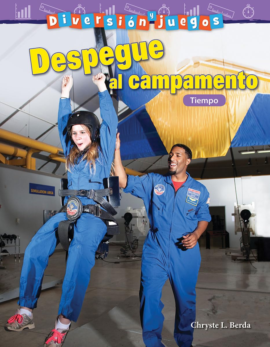 Diversin y juegos: Despegue al campamento: Tiempo (Mathematics in the Real World) (Spanish Edition),Used