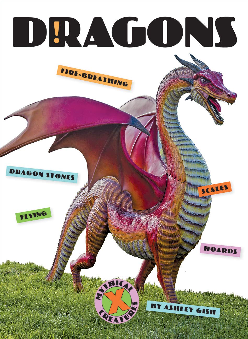 Dragons (Xbooks: Mythical Creatures)