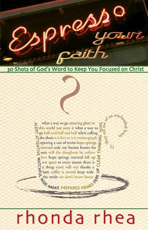 Espresso Your Faith: 30 Shots of God's Word to Keep You Focused on Christ,Used