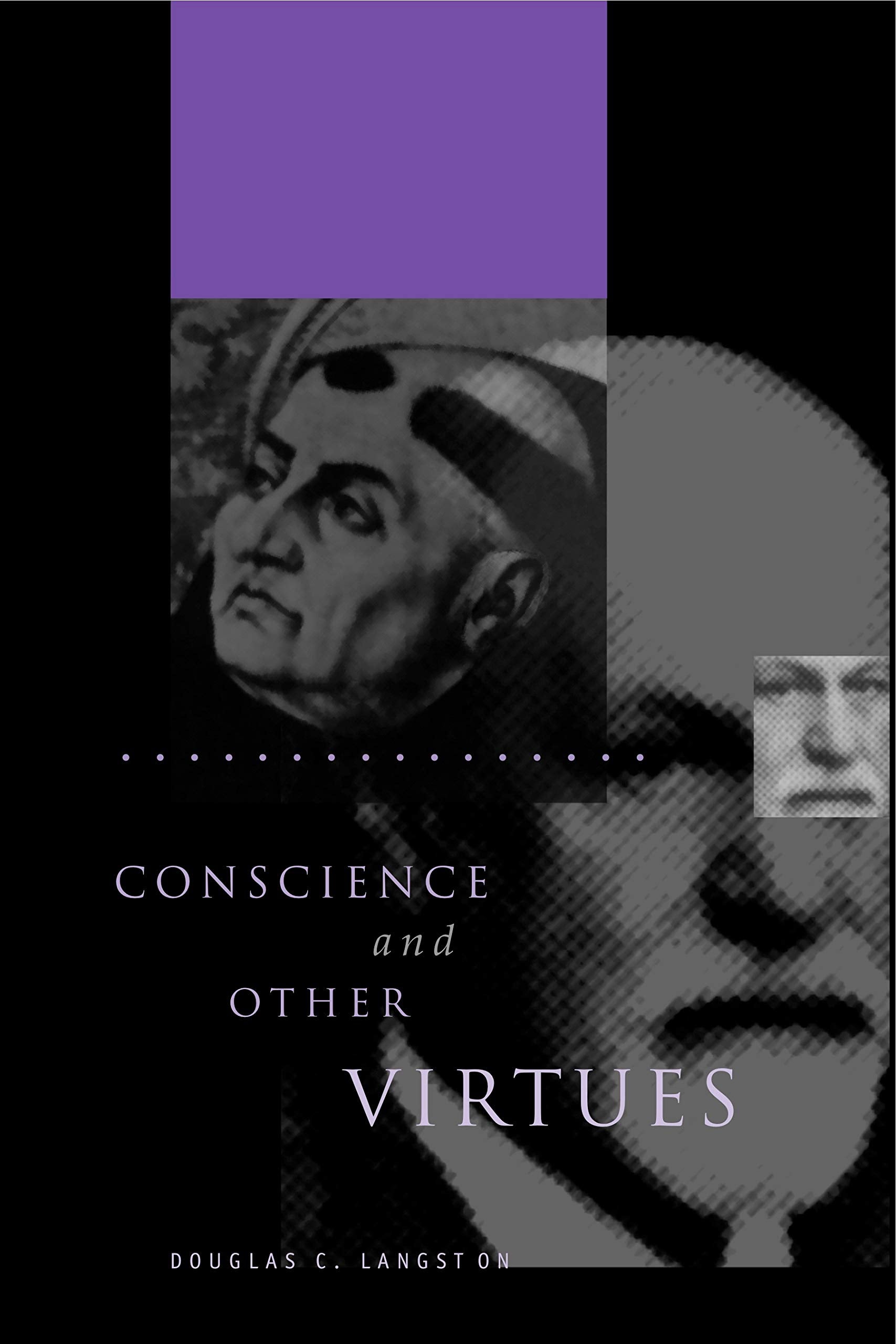 Conscience and Other Virtues: From Bonaventure to MacIntyre,Used