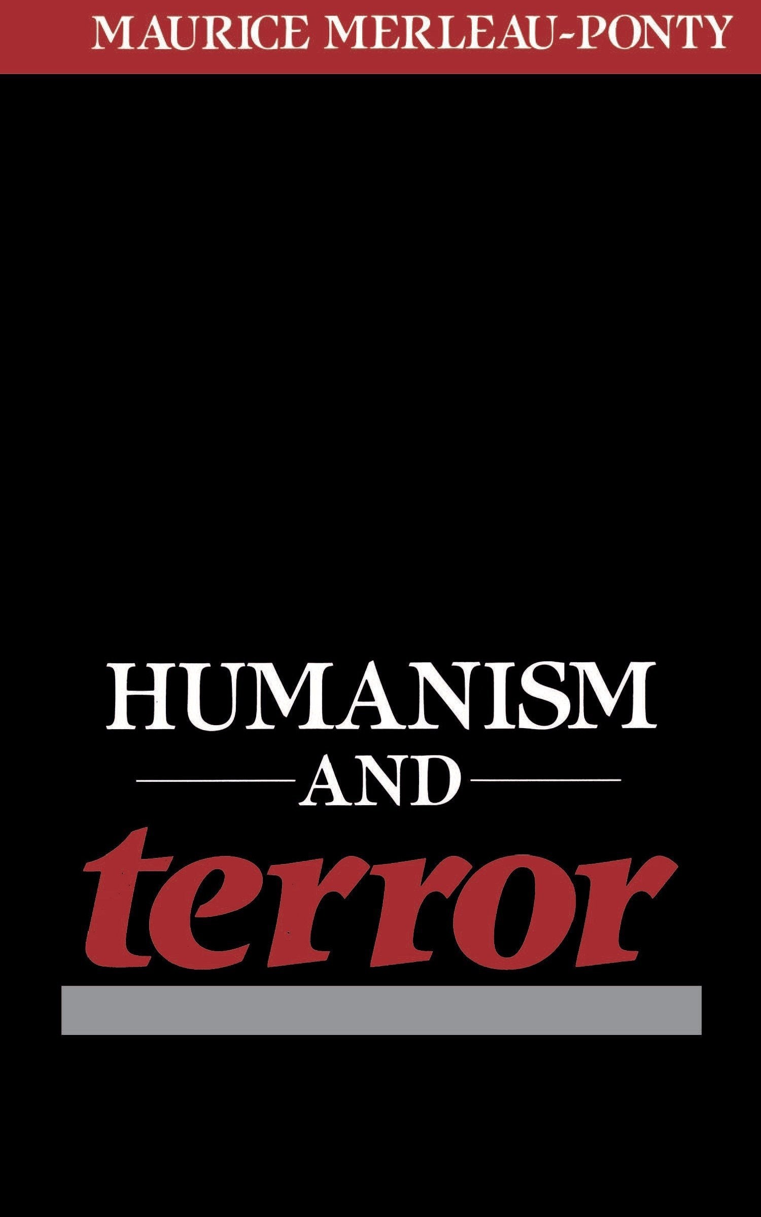 Humanism And Terror: An Essay On The Communist Problem