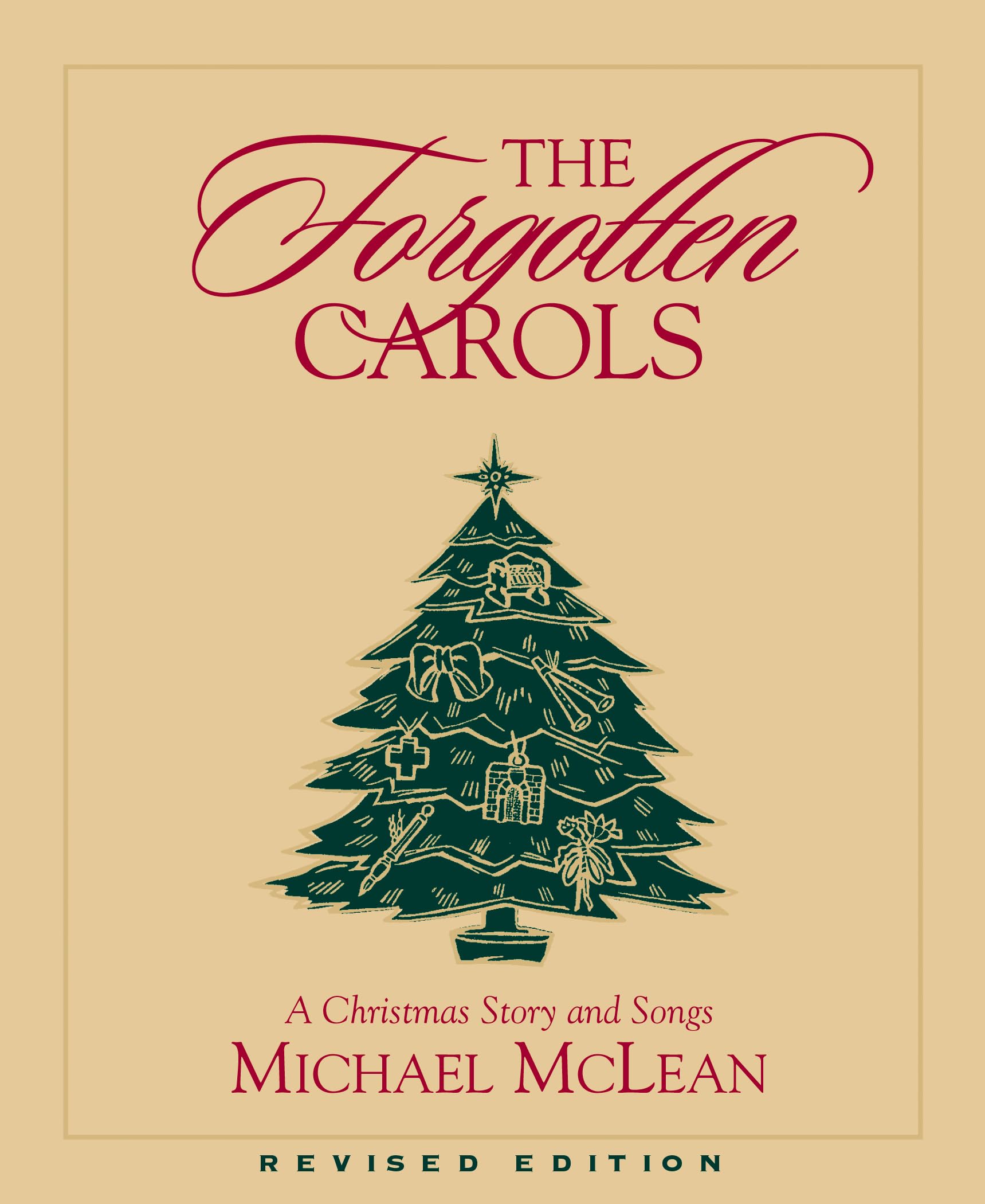 The Forgotten Carols: A Christmas Story and Songs (Book Only),Used