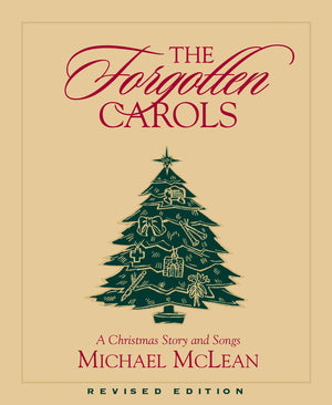 The Forgotten Carols: A Christmas Story and Songs (Book Only),Used