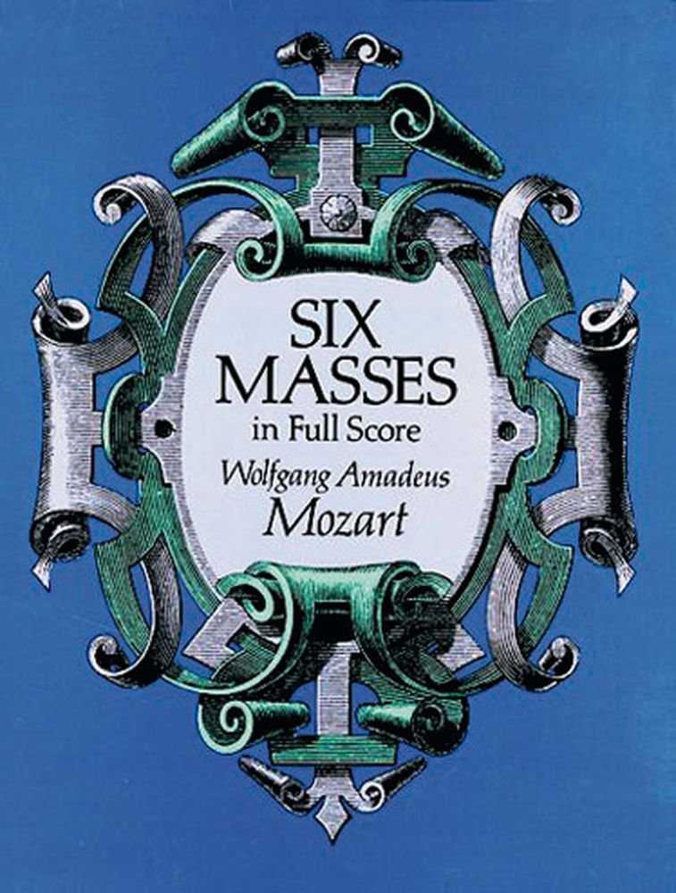 Six Masses In Full Score (Dover Music Scores),New