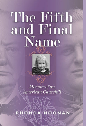 The Fifth and Final Name: Memoir of an American Churchill,Used