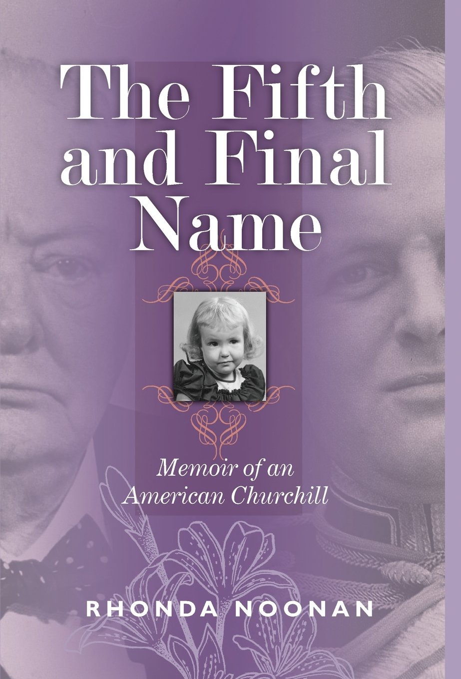 The Fifth and Final Name: Memoir of an American Churchill,Used
