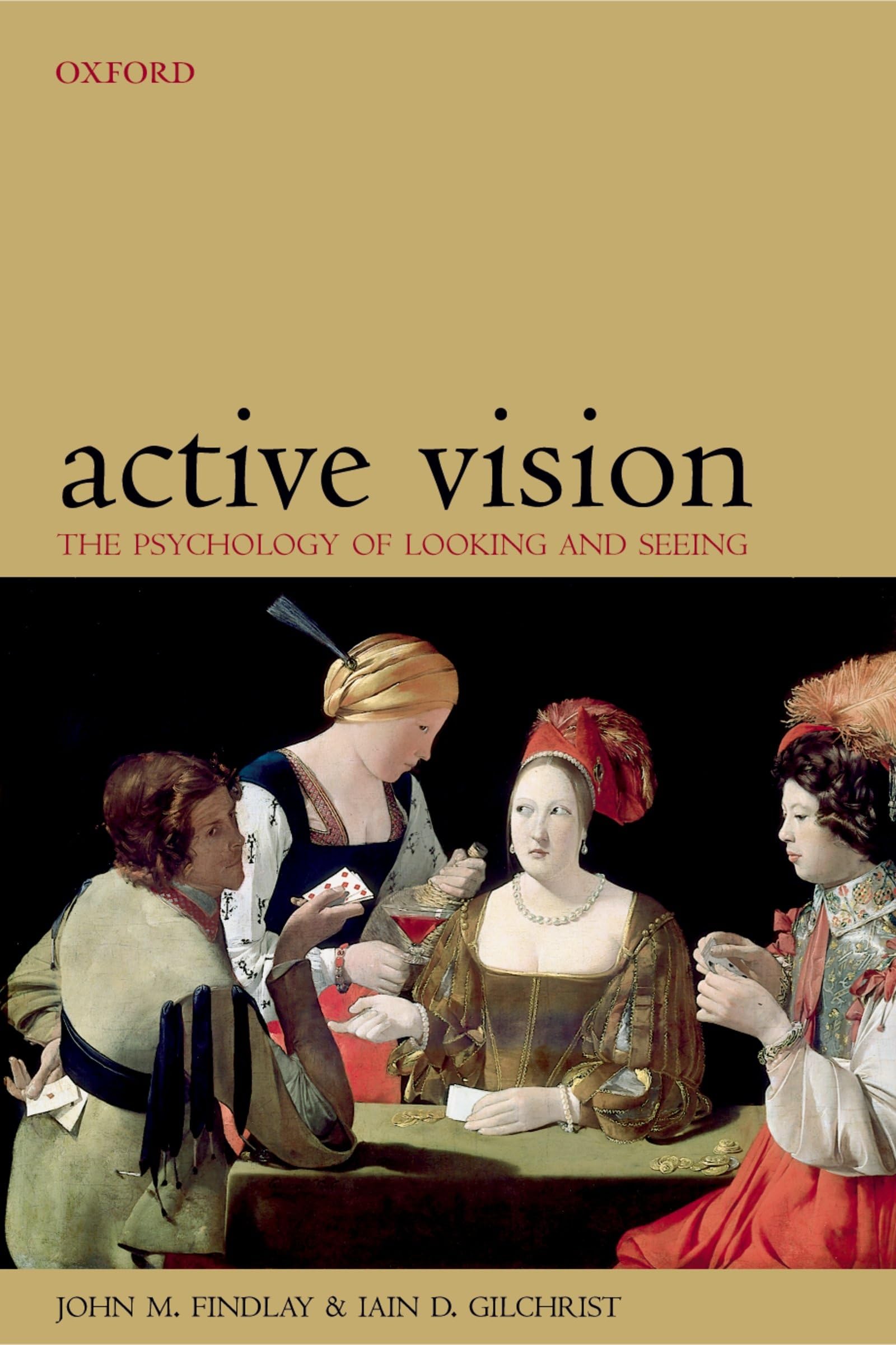 Active Vision: The Psychology of Looking and Seeing (Oxford Psychology Series),Used