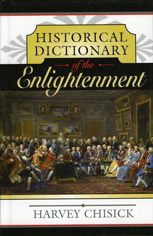 Historical Dictionary Of The Enlightenment (Volume 16) (Historical Dictionaries Of Ancient Civilizations And Historical Eras, 16,Used