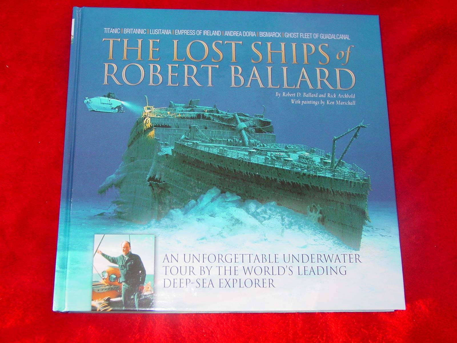 The Lost Ships Of Robert Ballard