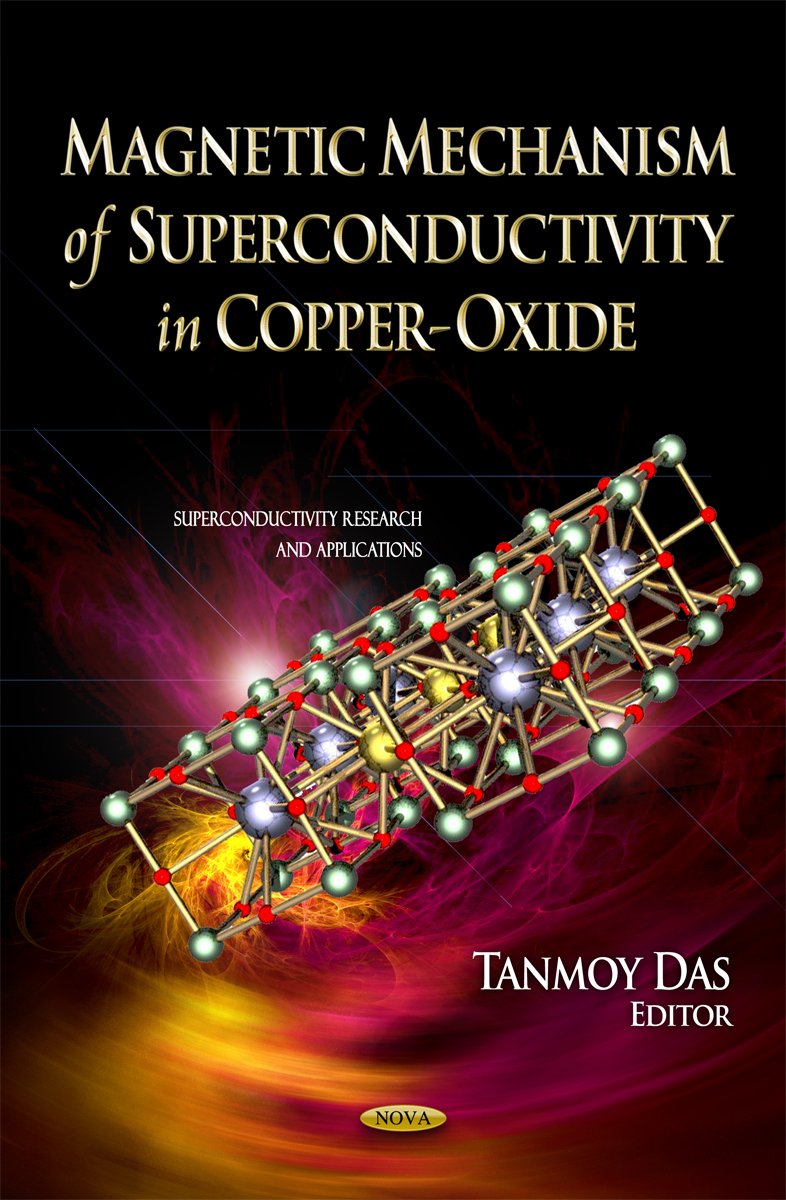 Magnetic Mechanism of Superconductivity in CopperOxide (Superconductivity Research and Applications),Used