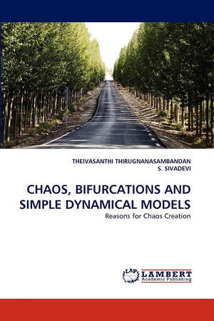 CHAOS, BIFURCATIONS AND SIMPLE DYNAMICAL MODELS: Reasons for Chaos Creation,Used