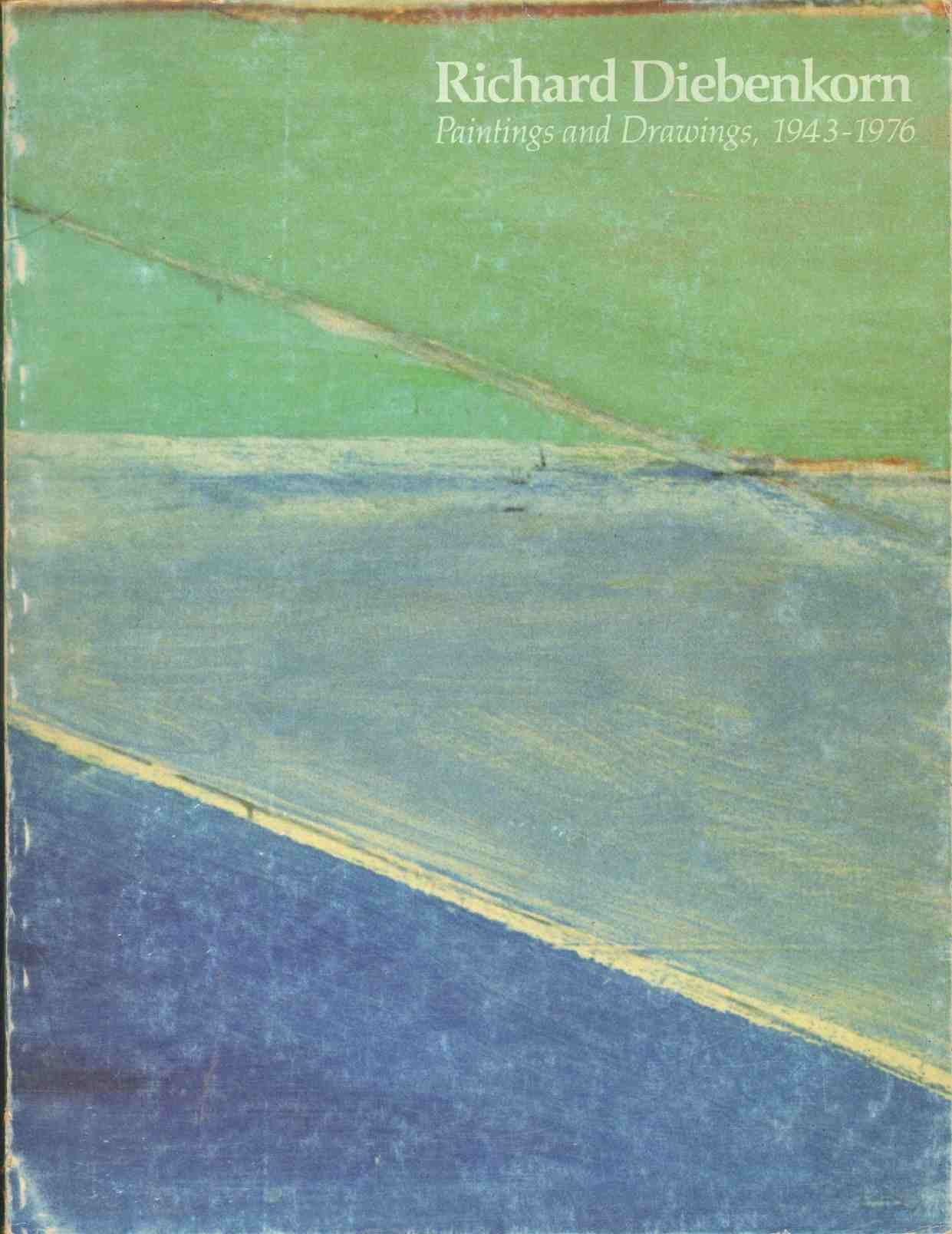 Richard Diebenkorn: Paintings And Drawings, 19431976-used