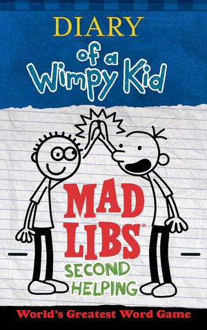 Diary of a Wimpy Kid Mad Libs: Second Helping: Worlds Greatest Word Game
