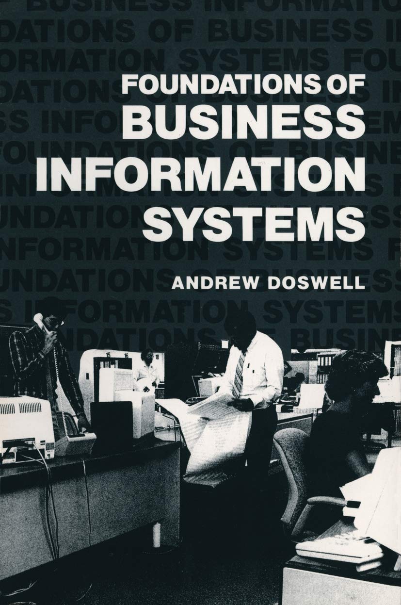 Foundations of Business Information Systems (Approaches to Information Technology),Used