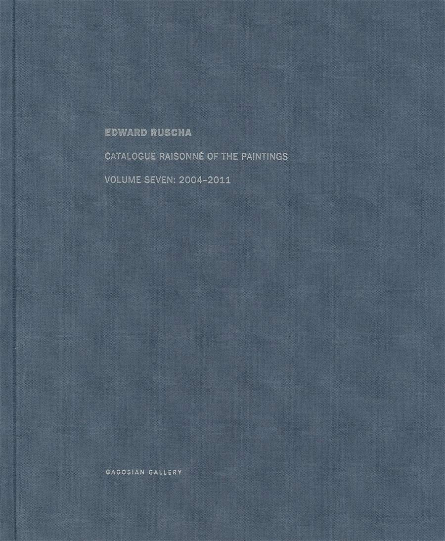 Ed Ruscha: Catalogue Raisonn of the Paintings, Volume Seven: 20042011,Used