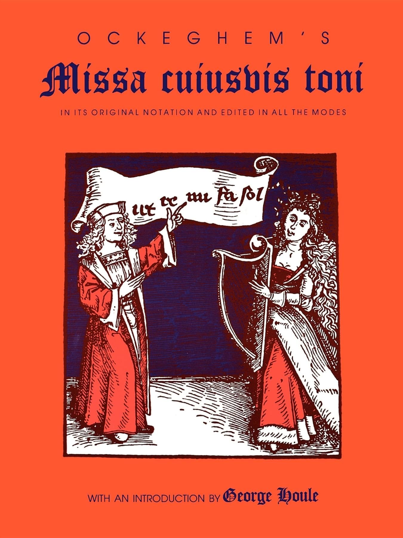 Ockeghem's Missa cuiusvis toni: In Its Original Notation and Edited in All the Modes (Publications of the Early Music Institute),Used