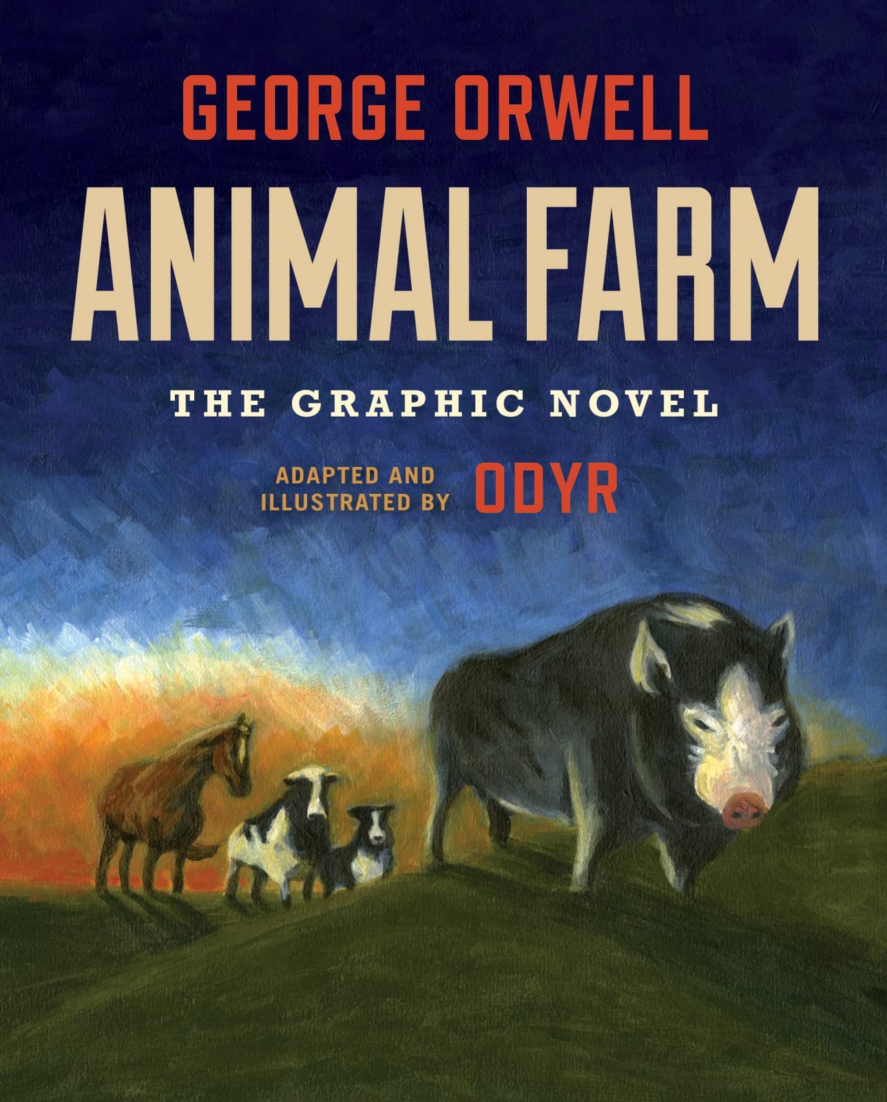 Animal Farm: The Graphic Novel: (Authorized Orwell Edition),New