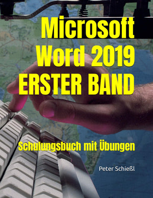 Microsoft Word 2019  ERSTER BAND, Schulungsbuch mit bungen (Microsoft Word 2019  Schulungsbcher mit bungen: Beginner / Fortges,Used
