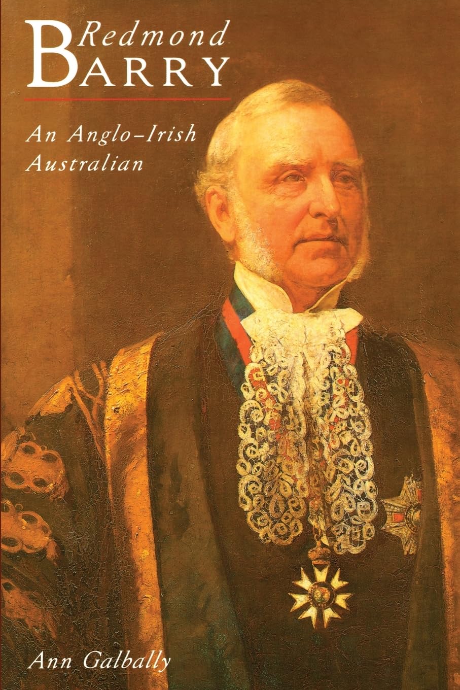 Redmond Barry: An AngloIrish Australian,Used