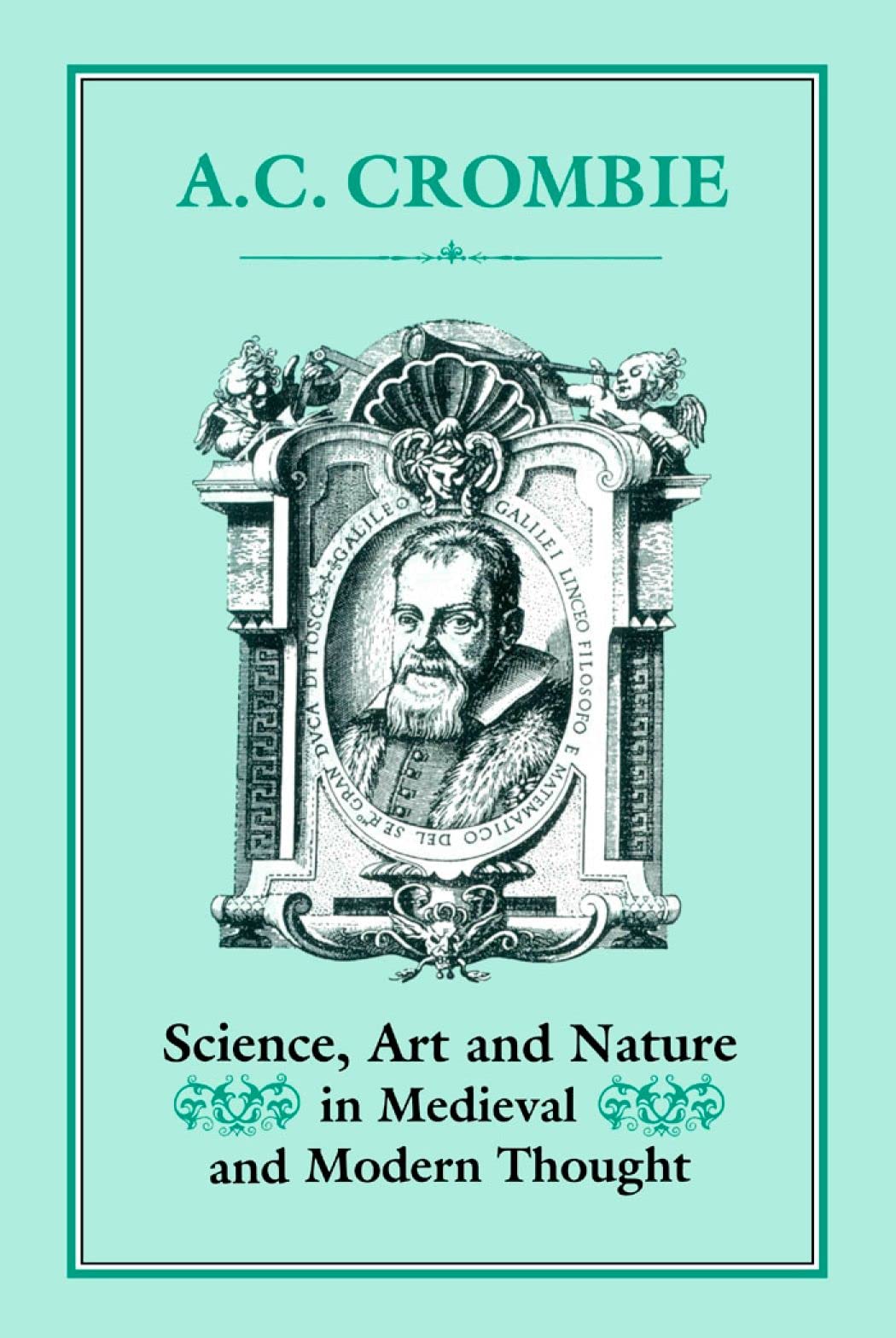 Science, Art and Nature in Medieval and Modern Thought,Used