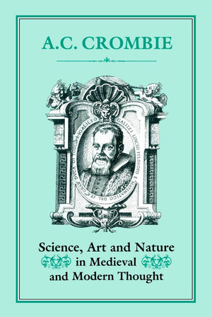 Science, Art and Nature in Medieval and Modern Thought,Used