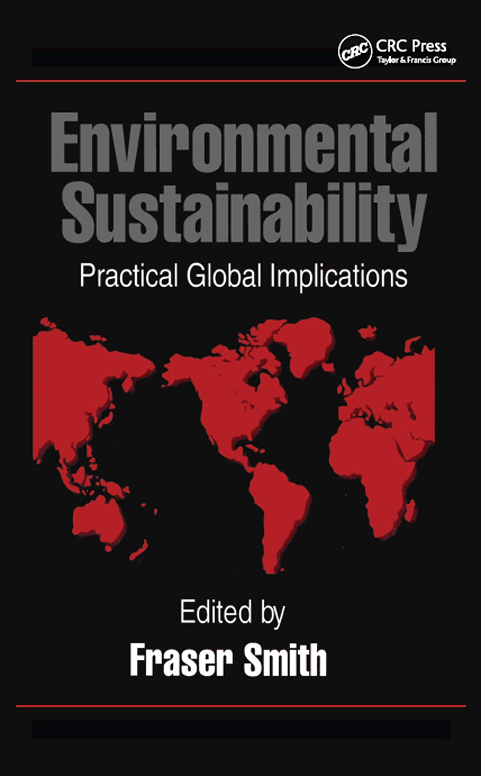 Environmental Sustainability: Practical Global Applications,Used