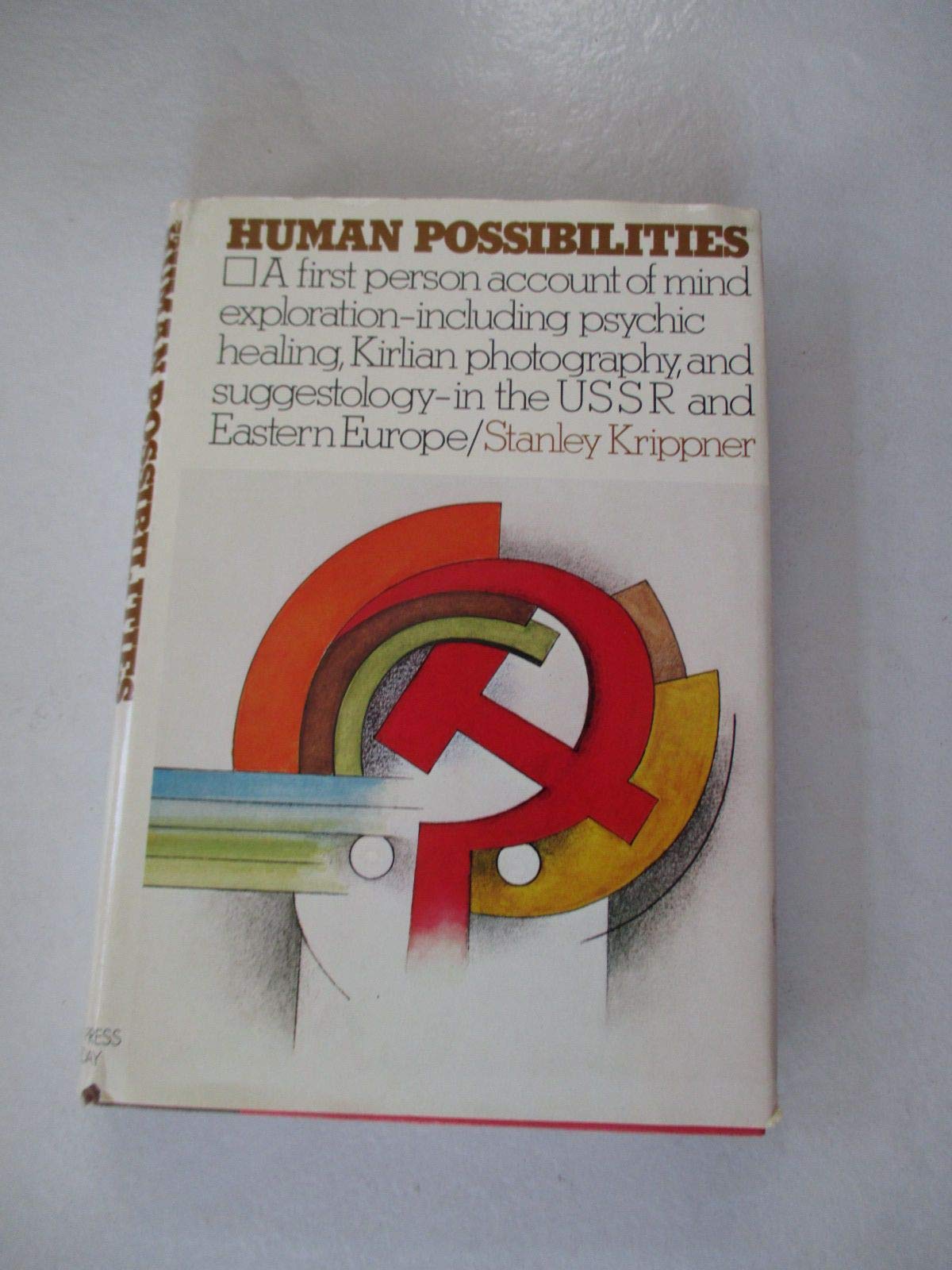 Human Possibilities: Mind Exploration In The Ussr And Eastern Europe
