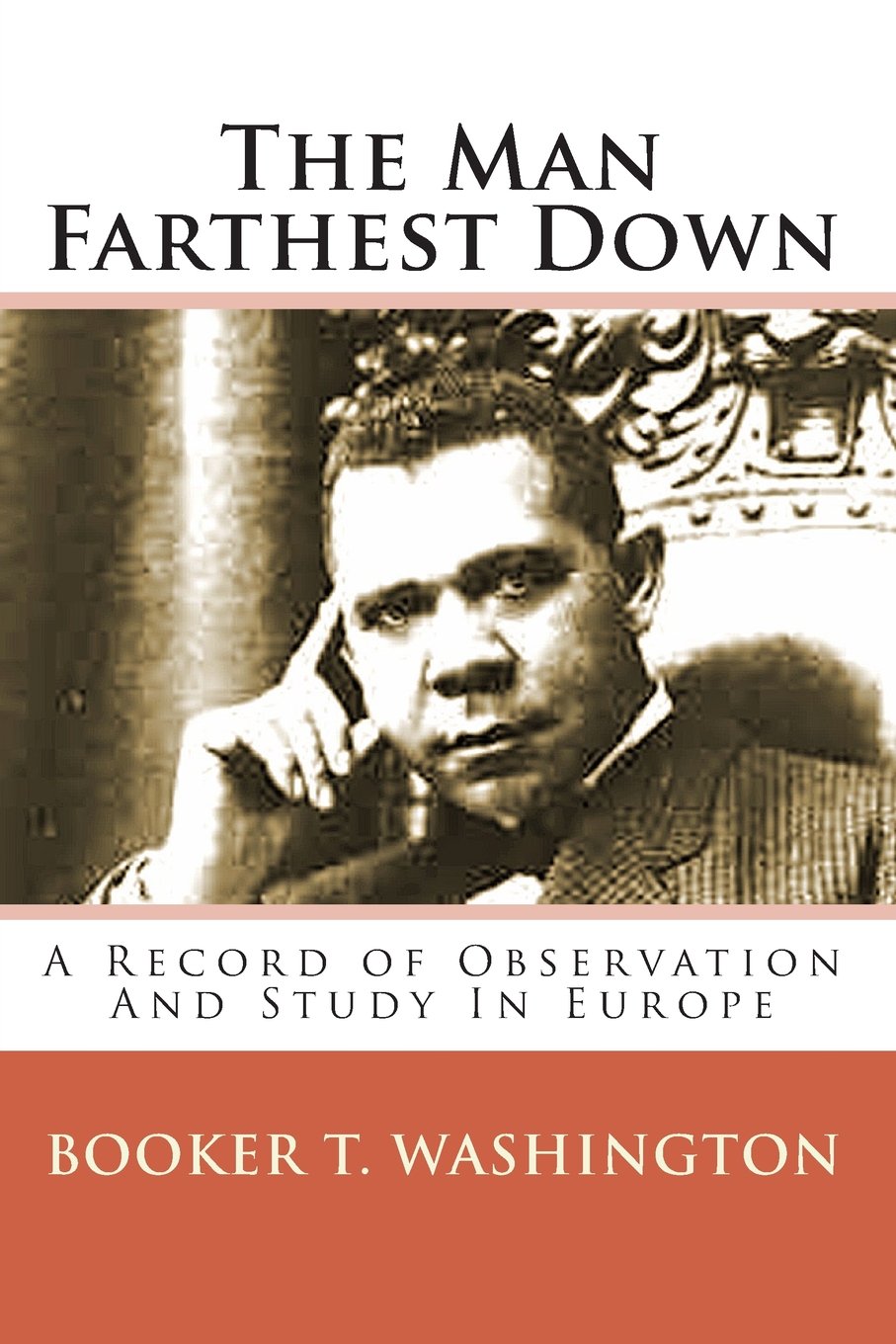The Man Farthest Down: A Record Of Observation And Study In Europe,Used