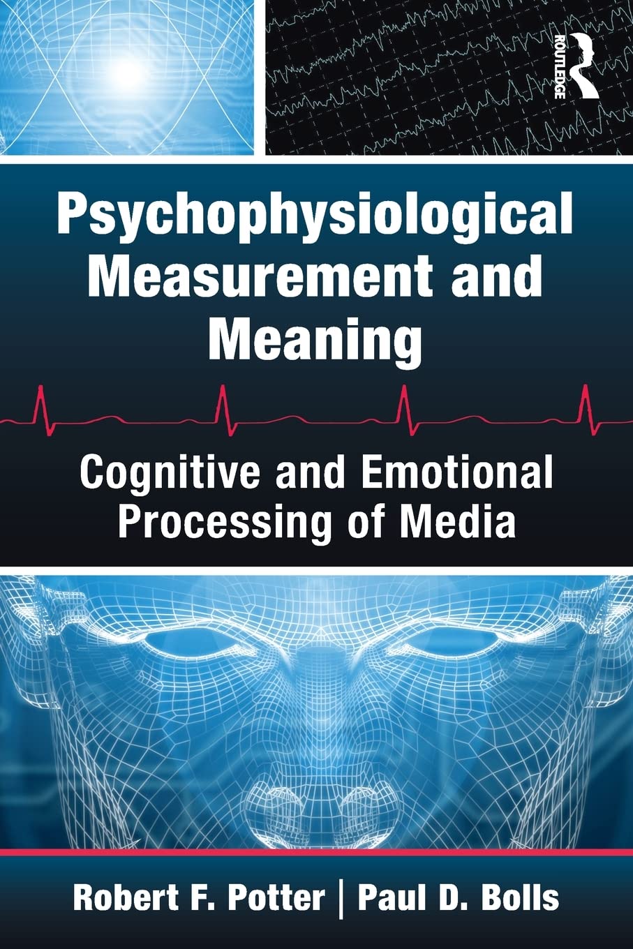 Psychophysiological Measurement and Meaning (Routledge Communication Series),Used