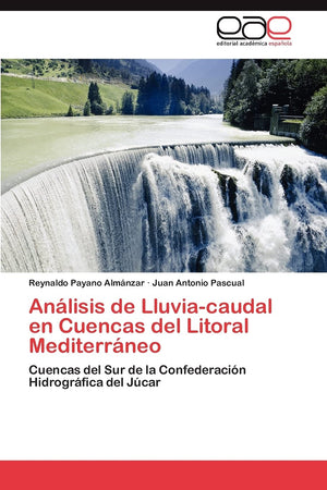 Anlisis de Lluviacaudal en Cuencas del Litoral Mediterrneo: Cuencas del Sur de la Confederacin Hidrogrfica del Jcar (,Used