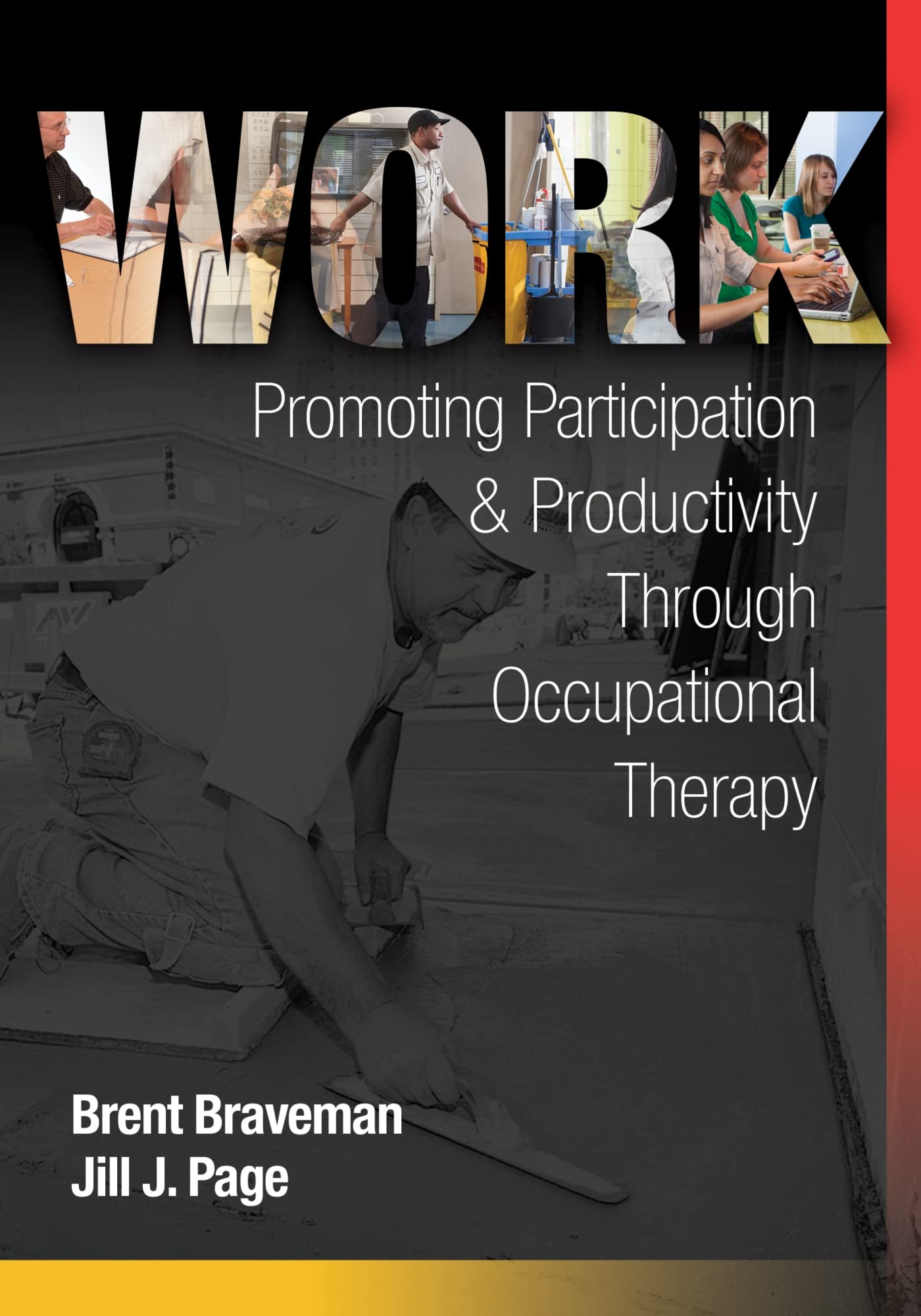 Work: Promoting Participation & Productivity Through Occupational Therapy,Used
