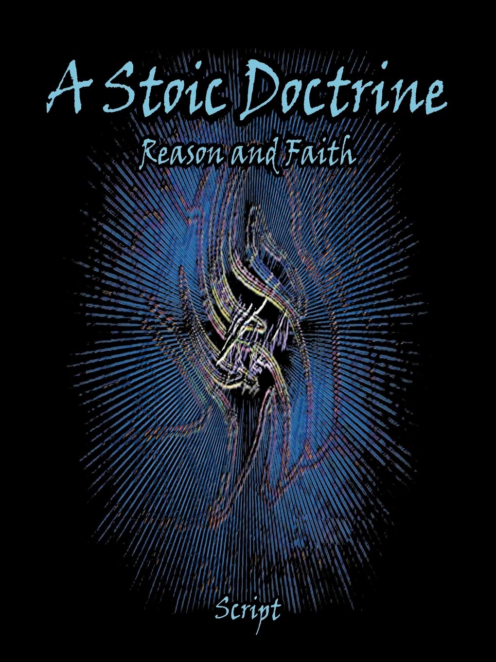 A Stoic Doctrine: Reason And Faith,Used