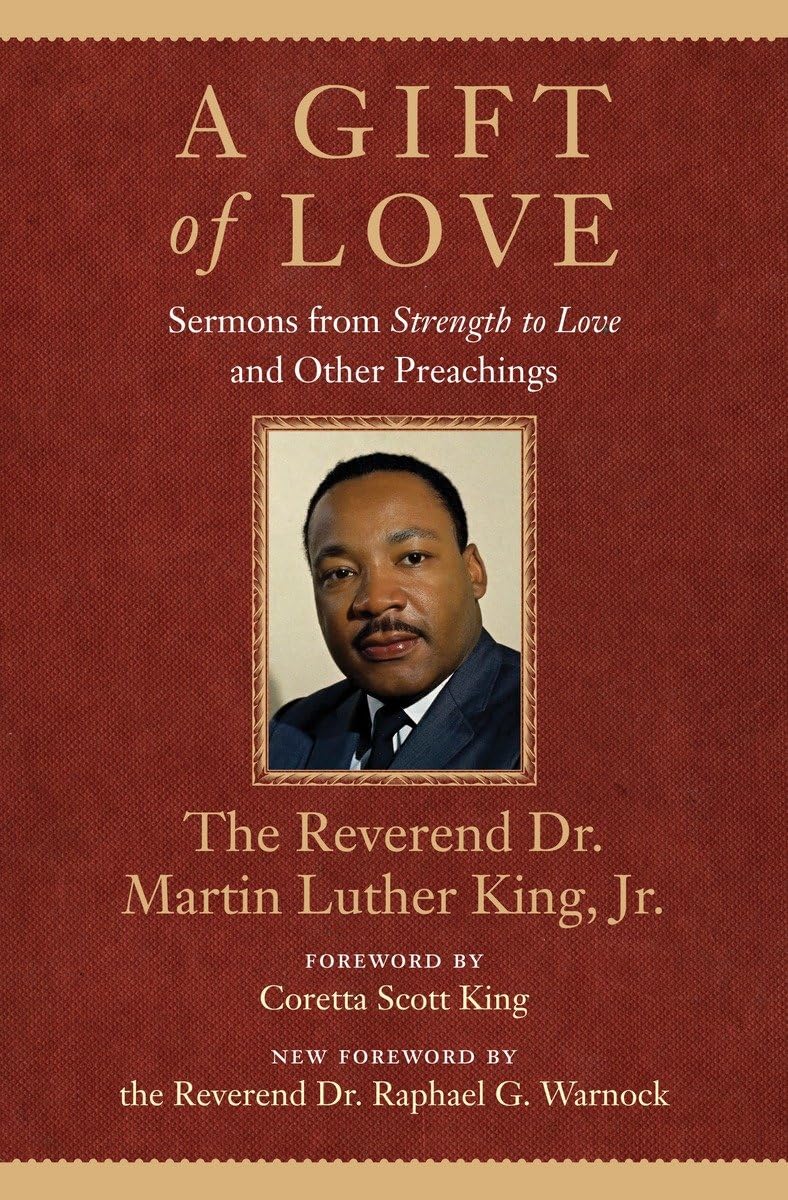 A Gift Of Love: Sermons From 'Strength To Love' And Other Preachings (King Legacy),New