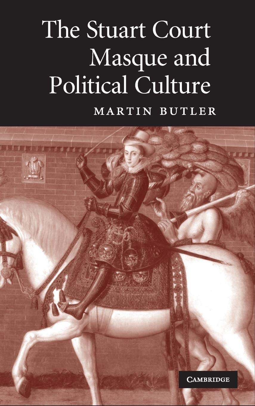 The Stuart Court Masque and Political Culture,Used