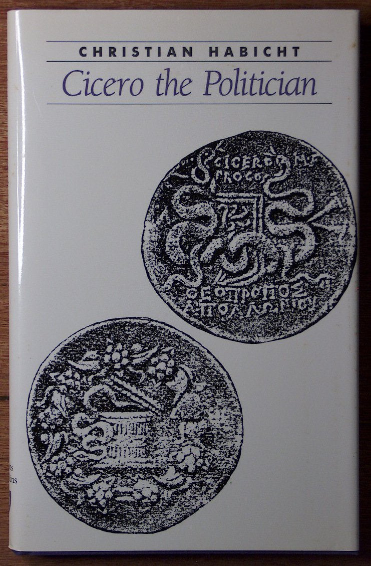 Cicero The Politician (Ancient Society And History),Used