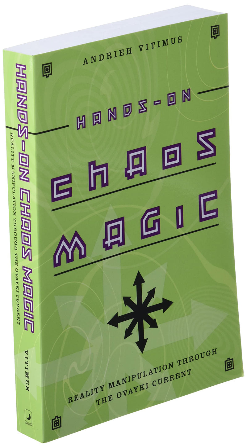HandsOn Chaos Magic: Reality Manipulation through the Ovayki Current,New